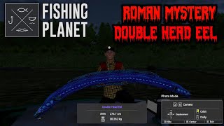 Roman Mystery Double Head Eel  Fishing Planet [upl. by Antebi]