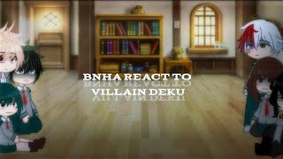 BNHA react to VILLAIN DEKU  SukiDa [upl. by Hemingway650]