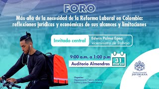 Invitación Foro Más allá de la Reforma Laboral en Colombia [upl. by Jeanine312]