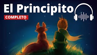 EL PRINCIPITO AUDIOLIBRO COMPLETO  ANTOINE DE SAINT EXUPERY [upl. by Sparke]