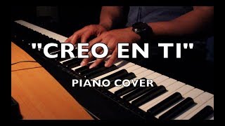 quotCreo En Tiquot  Julio Melgar Piano Cover [upl. by Audrey]