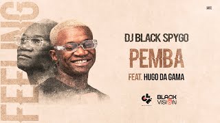 Black Spygo  Pemba Feat Hugo da Gama video lyric [upl. by Rutherford]