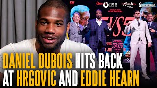 Daniel Dubois RESPONDS to Eddie Hearn quotSTquot as he vows to SLEEP Filip Hrgovic amp set up huge AJ bout [upl. by Nnylirehs814]