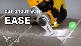 How to CutRemove Grout with an Oscillating Multi Tool  WonderBlade™ [upl. by Eilrahs230]