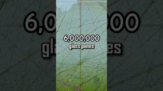 I Made 6000000 Glass Panes [upl. by Tomchay721]