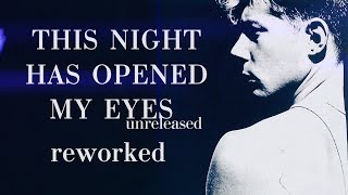 This Night Has Opened My Eyes Studio Version Reworked [upl. by Hughett]