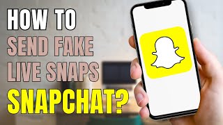 How to Send Fake Snaps on Snapchat  Send Fake Live Snap [upl. by Navap102]