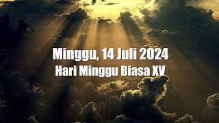 Renungan Harian Katolik Minggu 14 Juli 2024 [upl. by Mya]