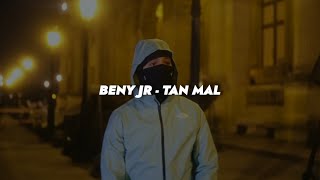 BENY JR  TAN MAL 💔 LETRA [upl. by Senn]