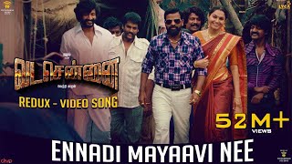 VADACHENNAI  Ennadi Maayavi Nee Redux Video Song  Dhanush  Vetri Maaran  Santhosh Narayanan [upl. by Vijar]