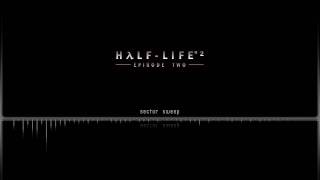 Half Life 2 Episode 2 OST  Sector Sweep [upl. by Willock743]