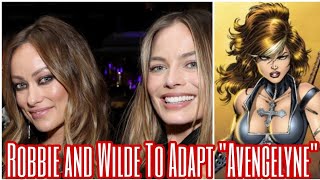 Margot Robbie Olivia Wilde To Adapt Rob Liefields Avengelyne With XMen Producer Simon Kinberg [upl. by Irb820]