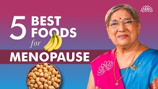 Foods to Eat during Menopause  5 of the Best Foods to Help you Through Menopause  Dr Hansaji [upl. by Avilo]