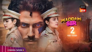 Maddam Sir Season 2 Episode 1  Kab Aayega  First Promo  Latest Update [upl. by Renwick]