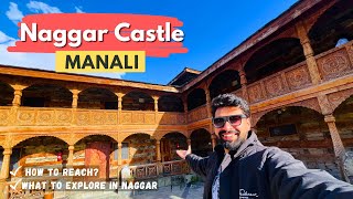 Naggar  Naggar Castle Manali  Naggar Himachal Pradesh  Kullu Tourist Places  Naggar Castle [upl. by Sinne]