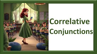 Correlative Conjunctions [upl. by Allimak]