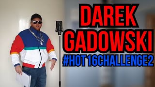 DAREK GADOWSKI hot16challenge2 [upl. by Eugenides]