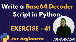 41 Exercise  Write a program to decode a message to Base64 in Python python programming [upl. by Aihsek959]