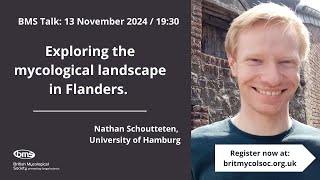 BMS Talk Nathan Schoutteten  Exploring the mycological landscape in Flanders [upl. by Levi]