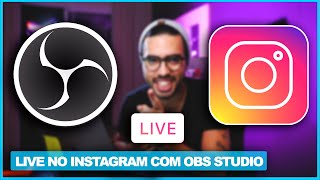 COMO FAZER LIVE NO INSTAGRAM PELO PC USANDO OBS STUDIO [upl. by Quartus]