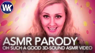 Oh such a good 3Dsound ASMR video  ASMR Parody [upl. by Jake20]