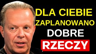 BÓG MA DLA CIEBIE LEPSZY PLAN NIŻ TEN KTÓRY SAM MASZ DLA SIEBIE  MOTYWACJA JOE DISPENZA [upl. by Calle]