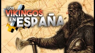 LA HISTORIA DE LOS VIKINGOS EN LA PENÍNSULA IBÉRICA [upl. by Niraj357]