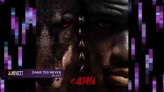 Blaaz  Dans tes rêves audio [upl. by Acimaj]