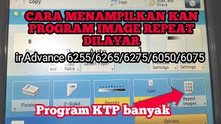 Cara menampilkan program IMAGE REPEAT KTP COPY BANYAK ir Advance 62556265627560506075 [upl. by Nove]