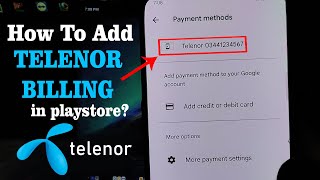 How To Add Telenor Billing In Playstore  Technical Mushtaq [upl. by Nnairret652]