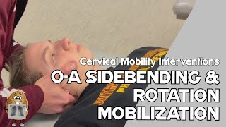 Cervical Spine Mobility OA Sidebending amp Rotation Coupled Mobilization [upl. by Fania]