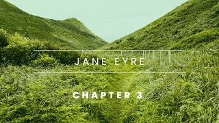 JANE EYRE  Chapter 3 Audiobook [upl. by Ahsinhoj]