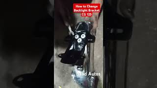 How to Change Backlight Bracket CG 125  shorts cg125cc saadautos [upl. by Rothwell826]