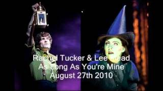 Rachel Tucker amp Lee Mead  As Long As Youre Mine [upl. by Gnat]