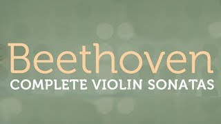 Beethoven Complete Violin Sonatas [upl. by Anida497]