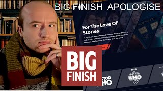 BIG FINISH APOLOGISE  THERE NEW WEBSITE DISASTER [upl. by Cofsky679]