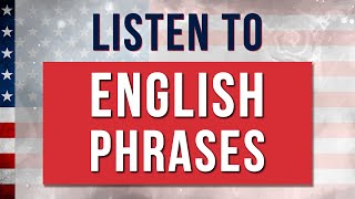 Lets Listen to English Common Phrases Learning English for Beginners [upl. by Amsirahc]