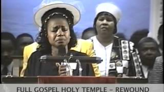 FULL GOSPEL HOLY TEMPLE  REWOUND  AWC [upl. by Deming]