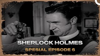 Sherlock Holmes  Special Episode 6 [upl. by Annil]