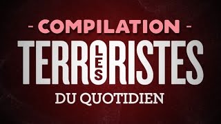 COMPILATION  LES TERRORISTES DU QUOTIDIEN [upl. by Orlov]