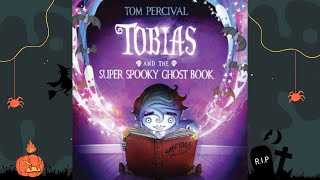 Tobias and the Super Spooky Ghost Book  Halloween Read aloud book [upl. by Burd]