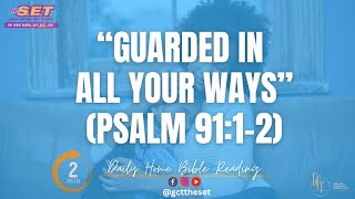 “Guarded in all Your Ways” Psalm 91112 dailybibleverse [upl. by Myke]