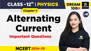 Class 12 Physics Chapter 7  Alternating Current Important Questions  L40  Harshita Maam [upl. by Aztilem428]