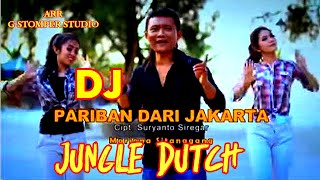 DJ PARIBAN DARI JAKARTA JUNGLE DUTCH ARR G STOMPER STUDIO [upl. by Noreh]