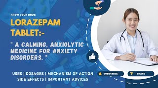 Lorazepam Tablet Uses Dosage Mechanism Side Effects and Important Advice [upl. by Lienad235]