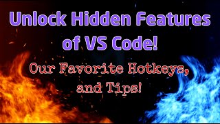 Hotkeys and Tips for VSCode [upl. by Naitsirc441]