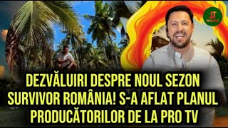 Dezvăluiri despre noul sezon Survivor România Sa aflat planul producătorilor de la PRO TV [upl. by Stock361]