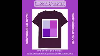 Sustainable Tees  Purple Quartet Designed by Yvonne Marrs [upl. by Aikat]