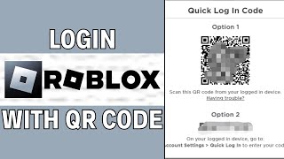 How To Login Roblox With QR Code 2024 QUICK GUIDE [upl. by Laughton227]