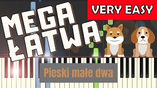 🎹 Pieski małe dwa  Piano Tutorial MEGA ŁATWA wersja 🎵 NUTY W OPISIE 🎼 [upl. by Ardnekat]